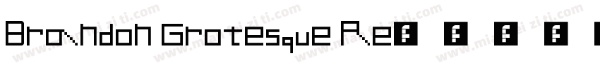 Brandon Grotesque Re字体转换